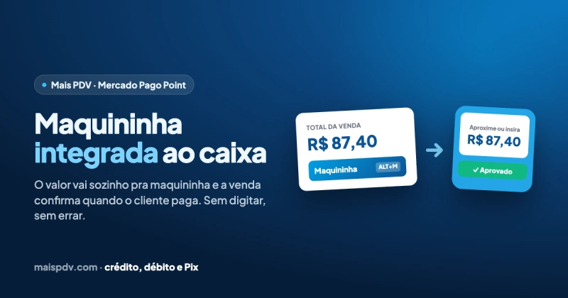 Maquininha integrada ao PDV: cobre no cartão e no Pix sem digitar o valor (Mercado Pago Point)